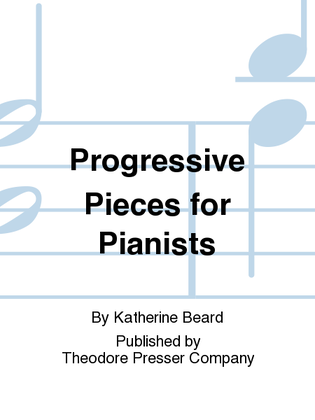 Progressive Pieces for Pianists, Part 1