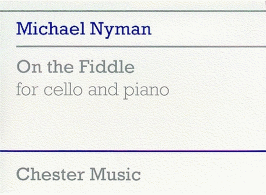Nyman On The Fiddle For Cel/Piano