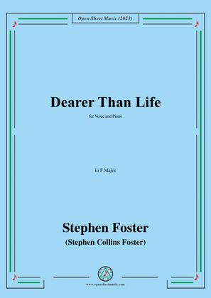 Book cover for S. Foster-Dearer Than Life,in F Major