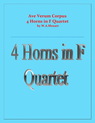 Ave Verum Corpus - 4 Horns in F - Intermediate level
