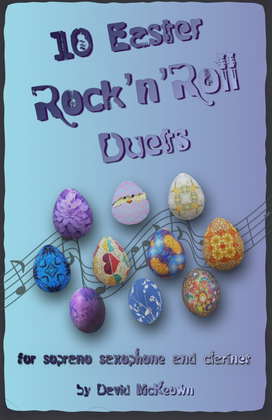10 Easter Rock'n'Roll Duets for Soprano Saxophone and Clarinet