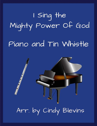 Book cover for I Sing the Mighty Power Of God, Piano and Tin Whistle (D)
