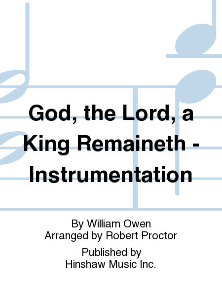 God, The Lord, A King Remaineth -- Instrumentation