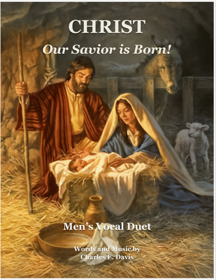 Christ Our Savior Is Born! - Men's Vocal Duet