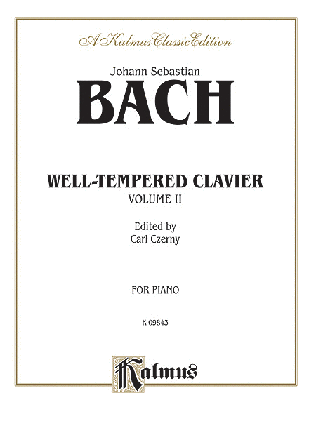 Johann Sebastian Bach : The Well-Tempered Clavier, Volume II