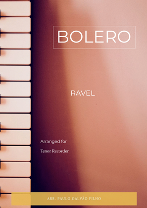 BOLERO - RAVEL – TENOR RECORDER SOLO