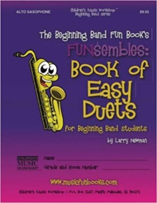 The Beginning Band Fun Book's FUNsembles: Book of Easy Duets (Alto Saxophone)