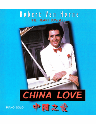 Book cover for THE HEART JUGGLER (Original Piano Music) from CHINA LOVE