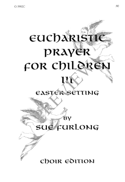 Eucharistic Prayer for Children III - Choir edition
