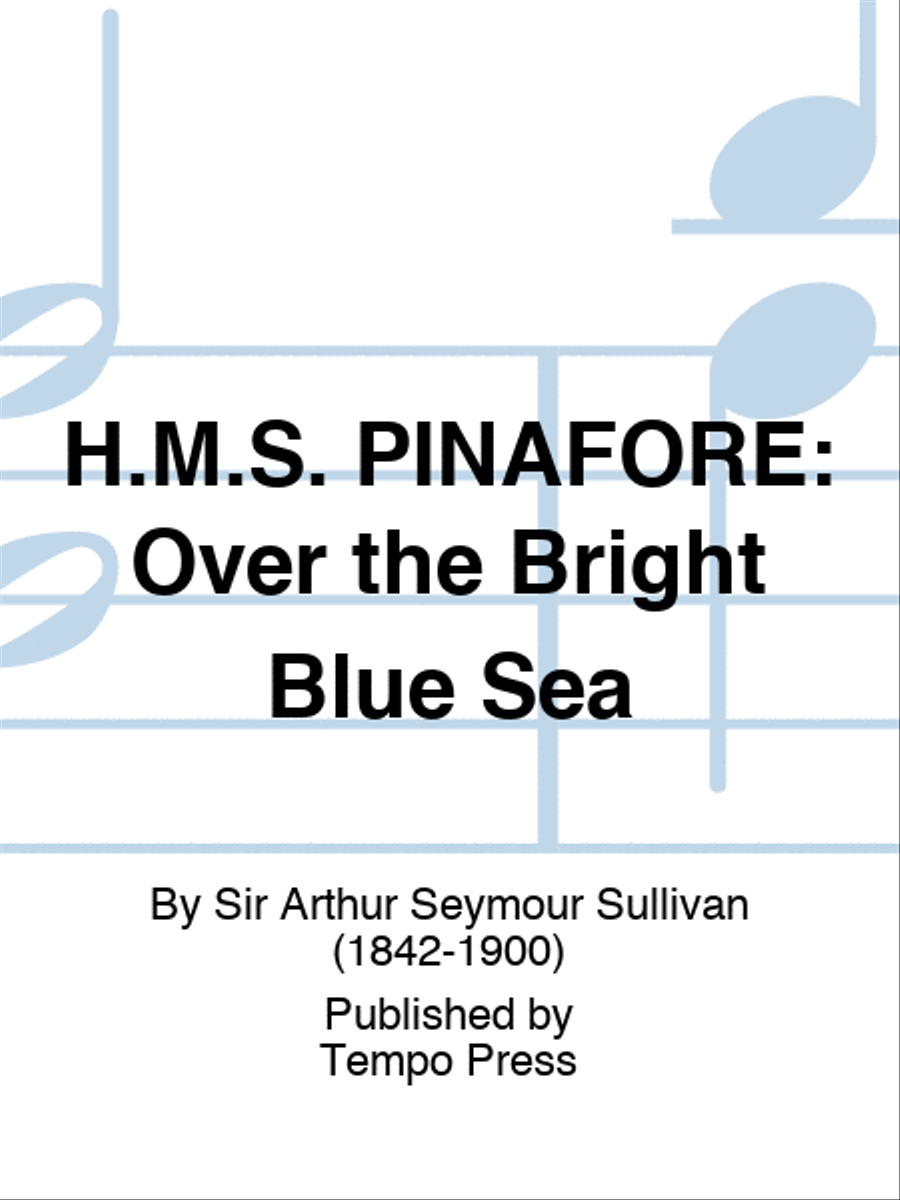 H.M.S. PINAFORE: Over the Bright Blue Sea Percussion scores gallery preview page 1