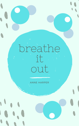 Breathe it Out