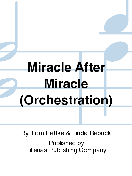 Miracle After Miracle (Orchestration)