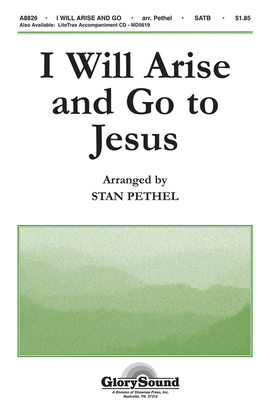 Book cover for I Will Arise and Go to Jesus