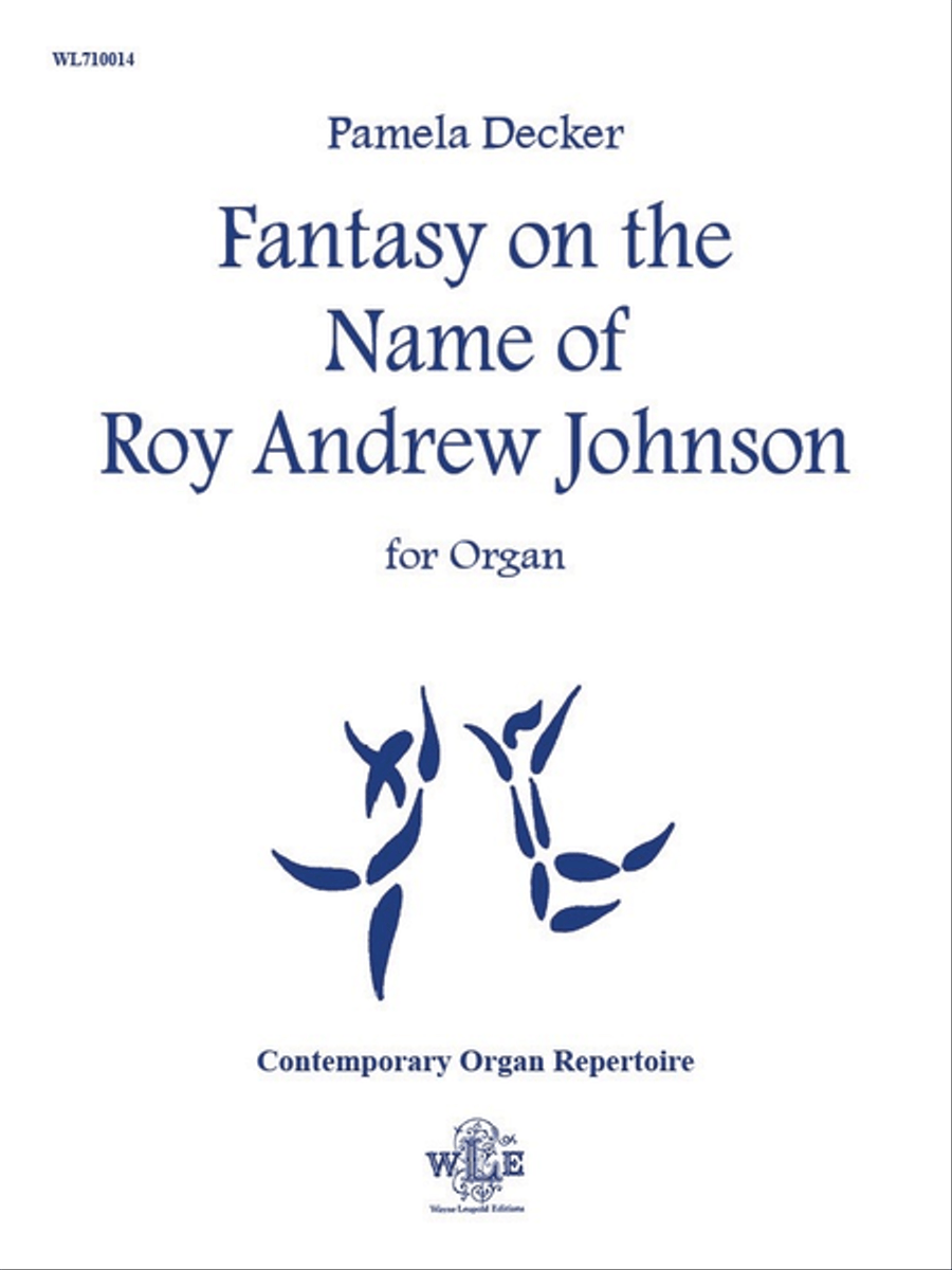Fantasy on the Name of Roy Andrew Johnson