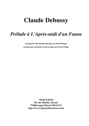 Book cover for Claude Debussy: Prélude à L'Après-midi d'un Faune, arranged for Bb clarinet and piano