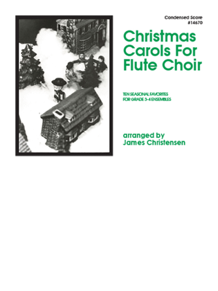 Christmas Carols For Flute Choir - Condensed Score