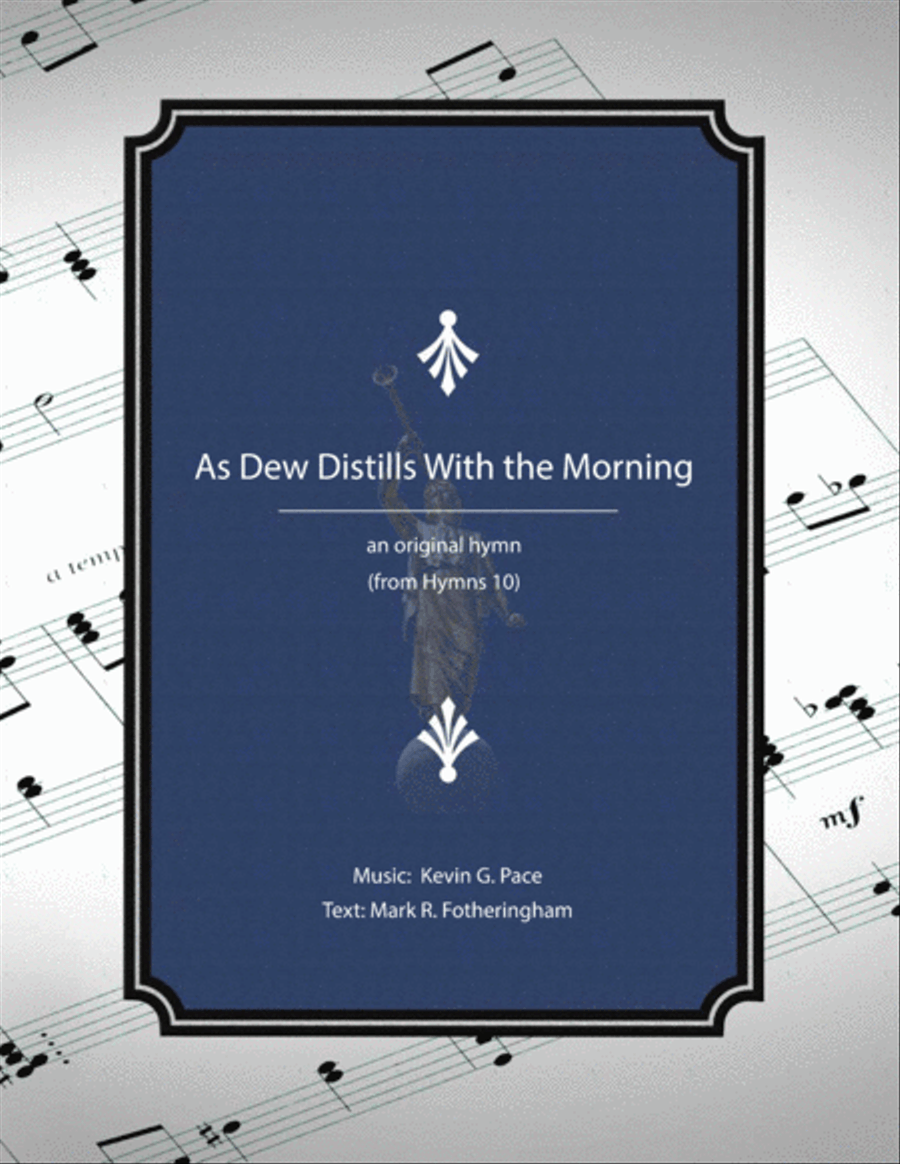 As Dew Distills With the Morning - an original hymn for SATB voices 4-Part scores gallery preview page 1