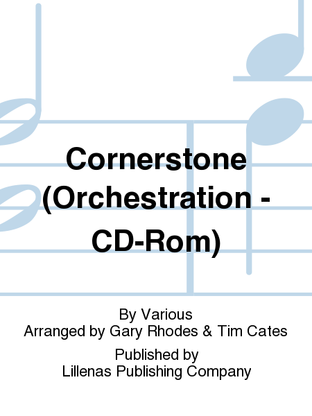 Cornerstone (Orchestration - CD-Rom)