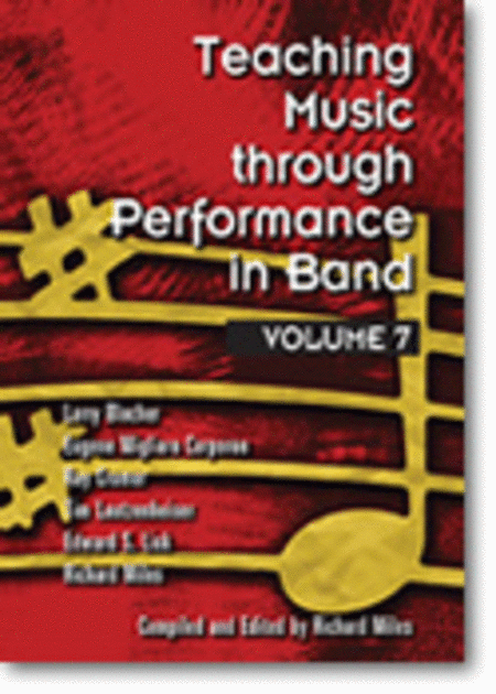  Teaching Music through Performance in Band, Vol. 7