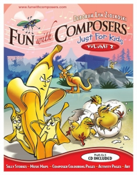 Fun With Composers - Just For Kids Volume II (Pre K - Gr. 3)