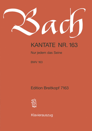 Book cover for Cantata BWV 163 "Nur jedem das Seine"