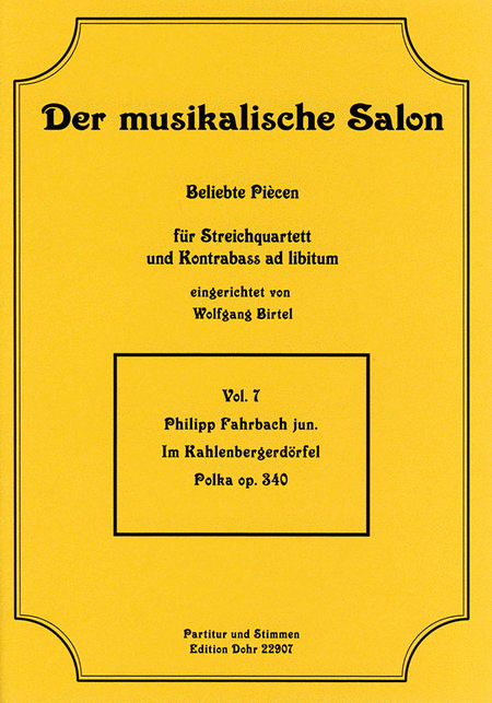 Im Kahlenbergerdörfel op. 340 -Polka- (für Streichquartett)