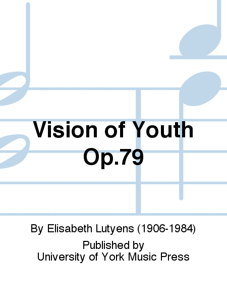 Vision of Youth Op.79