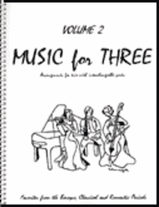Book cover for Music for Three, Volume 2 - Piano Quartet (Violin, Viola, Cello, Keyboard - Set of 4 Parts)