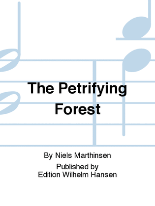 The Petrifying Forest
