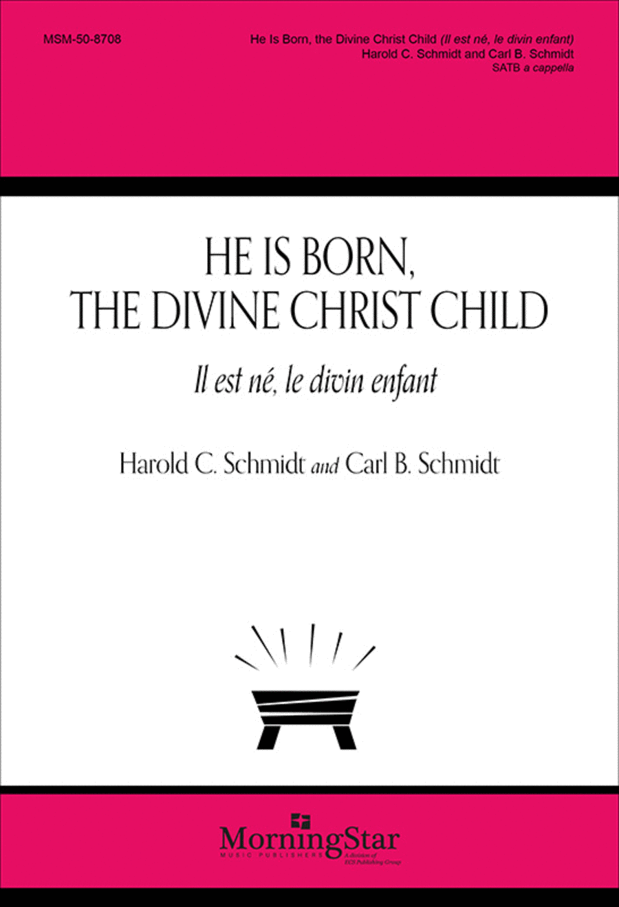 He Is Born, the Divine Christ Child: Il est né, le divin enfant