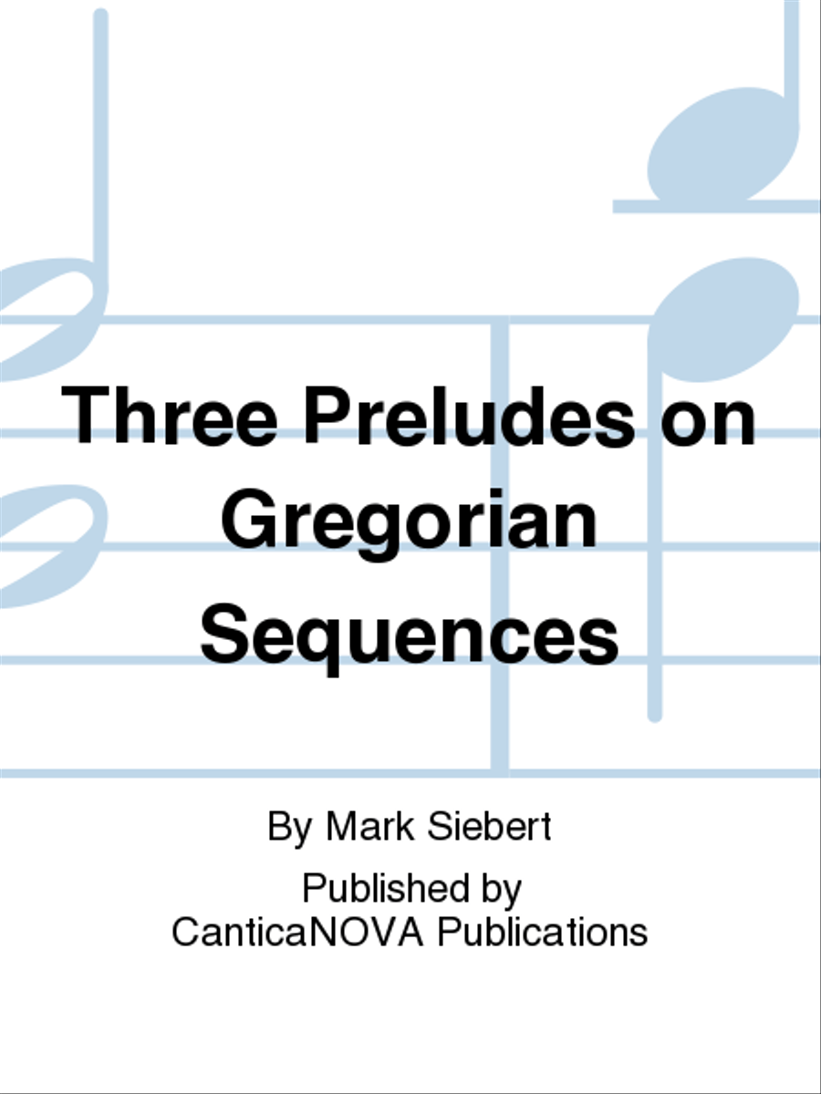Three Preludes on Gregorian Sequences Organ scores gallery preview page 1