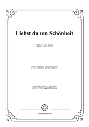 Mahler-Liebst du um Schönheit in A Major,for Voice and Piano