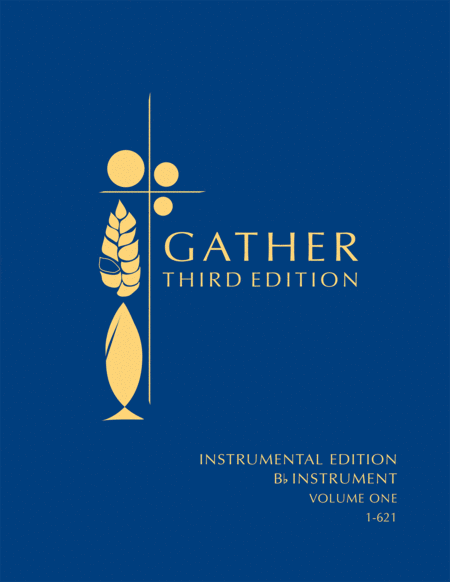 Gather, Third Edition - B-flat Instrument edition