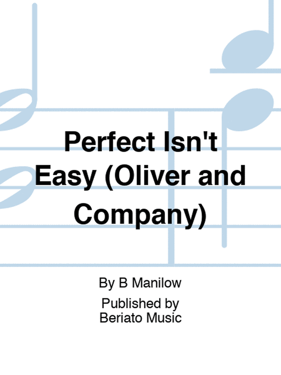 Perfect Isn't Easy (Oliver and Company)