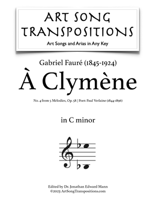 Book cover for FAURÉ: À Clymène, Op. 58 no. 4 (transposed to C minor)