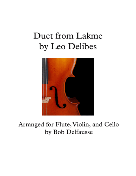 Duet from Lakme (Delibes), for flute (or vln), violin, and cello image number null