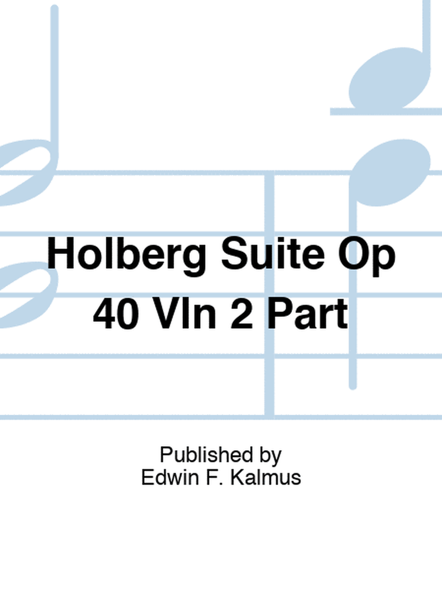Holberg Suite Op 40 Vln 2 Part