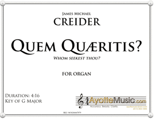 Quem Quaeritis (Whom Seekest Thou) for Organ Solo