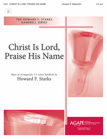 Christ Is Lord, Praise His Name