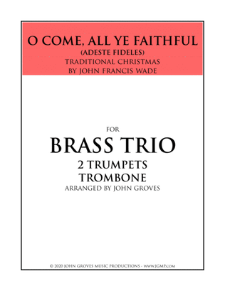 O Come, All Ye Faithful (Adeste Fideles) - 2 Trumpet & Trombone (Brass Trio)