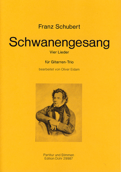 Vier Lieder aus "Schwanengesang" D 957 (für Gitarren-Trio)