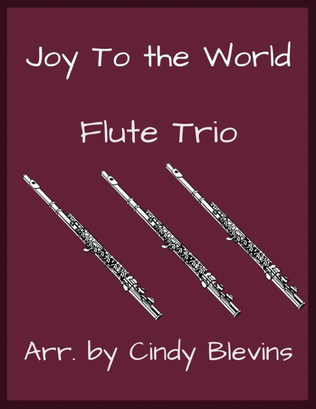 Book cover for Joy To the World, for Flute Trio