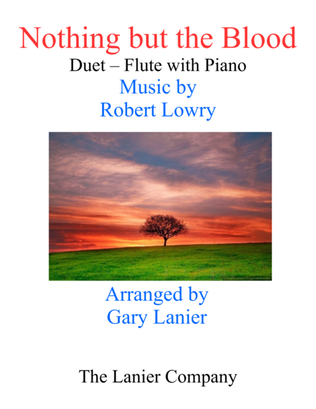 Gary Lanier: NOTHING BUT THE BLOOD (Duet – Flute & Piano with Parts)