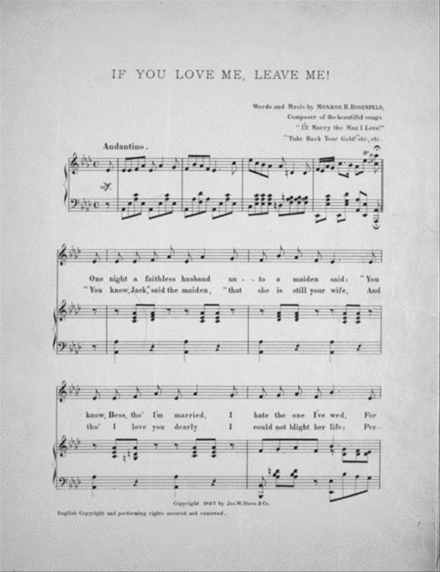 If You Love Me Leave Me! A Sweetly Sentimental Ballad Drawn From An Incident in Life