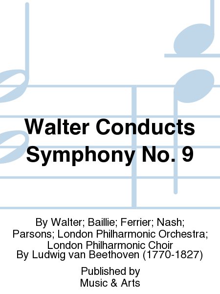 Walter Conducts Symphony No. 9