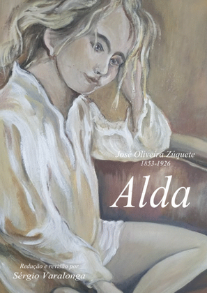 "Alda", Opereta de José Oliveira Zúquete, revisão e arranjo por Sérgio Varalonga