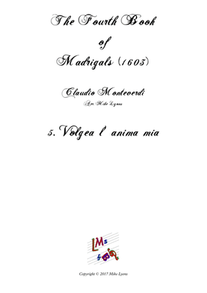 Monteverdi - The Fourth Book of Madrigals - 05. Volgea l'anima mia