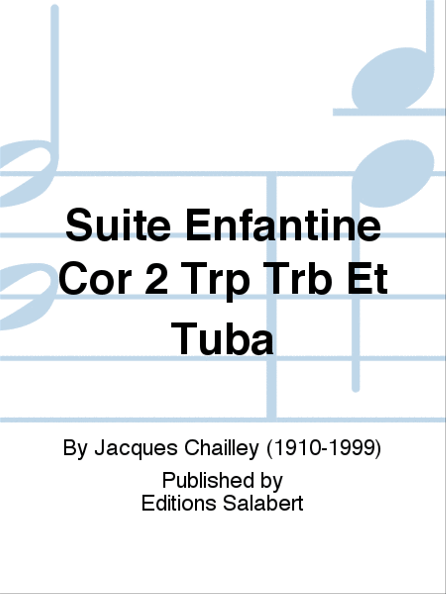 Suite Enfantine Cor 2 Trp Trb Et Tuba Trombone scores gallery preview page 1