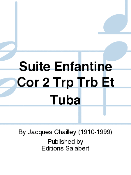 Suite Enfantine Cor 2 Trp Trb Et Tuba