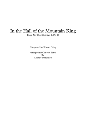 In the Hall of the Mountain King from Peer Gynt Suite Op. 46 arranged for Concert Band